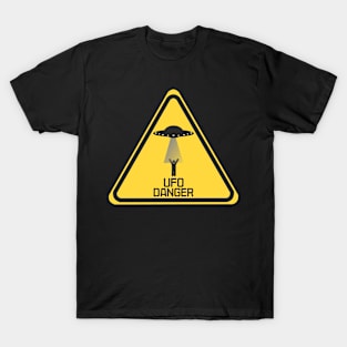 UFO Danger you better be aware T-Shirt